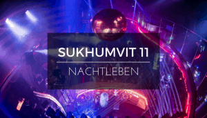 Nachtleben in Sukhumvit 11